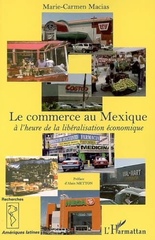 LE COMMERCE AU MEXIQUE : A l'heure de la libéralisation économique