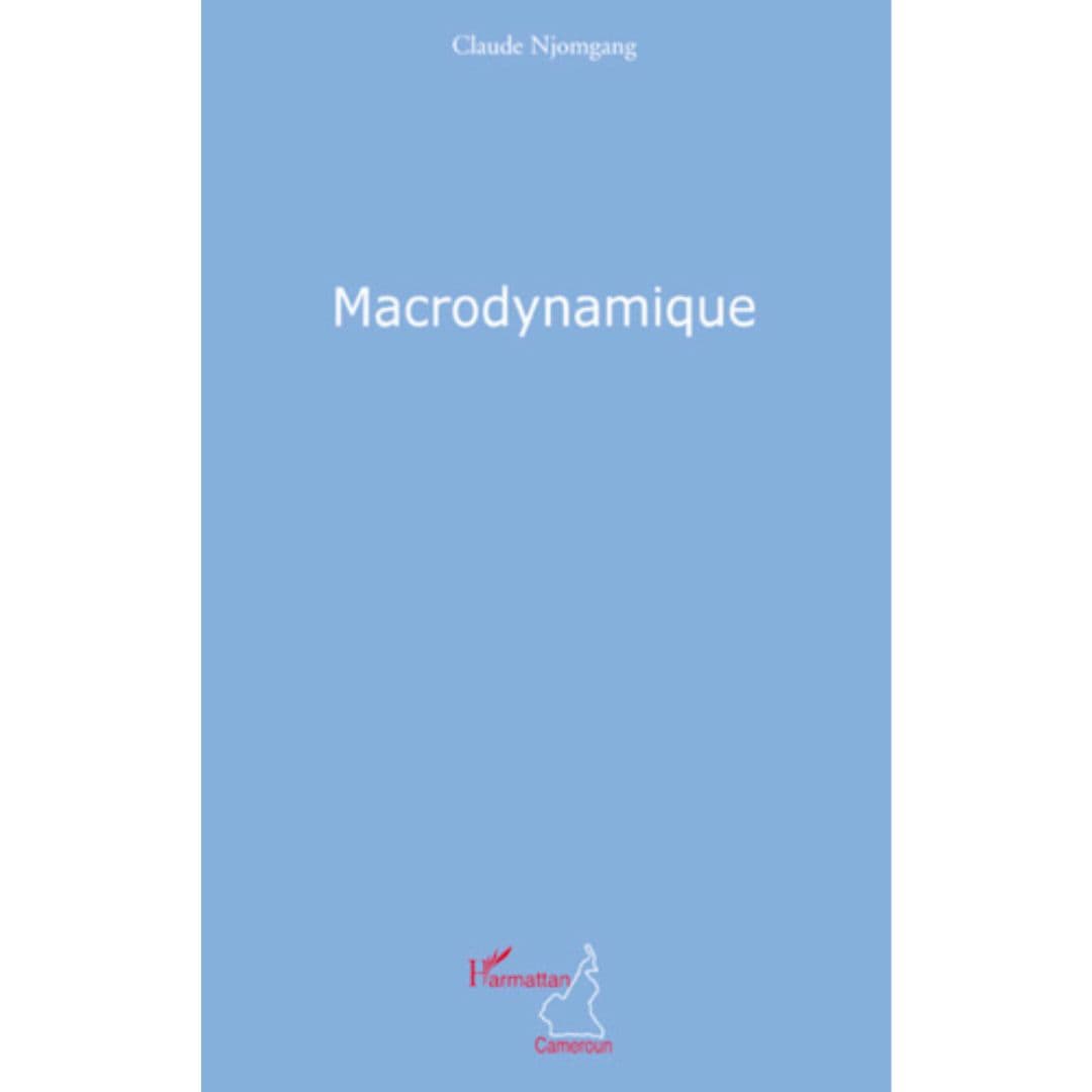 MACRODYNAMIQUE, Claude Njomgang 2009