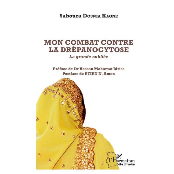 Mon Combat Contre La Drépanocytose : La Grande Oubliée