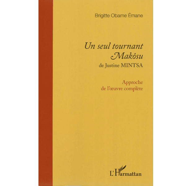 Un Seul Tournant Makosu de Justine Mintsa