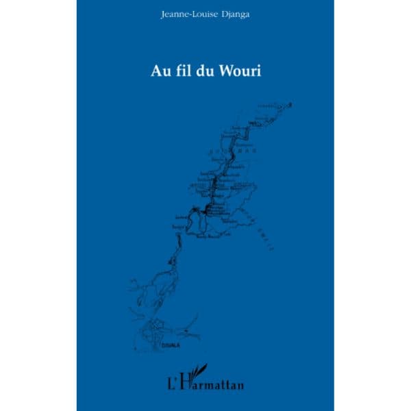 Au fil du Wouri (Anglais) Broché, 1 juin 2007, édition française de Jeanne-Louise Djanga